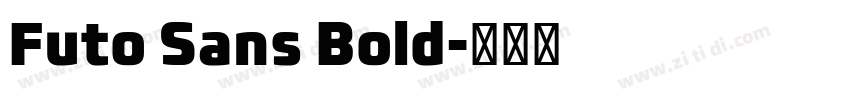 Futo Sans Bold字体转换